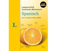 Langenscheidt Illustriertes Wörterbuch Spanisch: Reich an Details in Wort und Bild