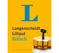 Langenscheidt Lilliput Kölsch: Hochdeutsch-Kölsch / Kölsch-Hochdeuts (Tascabile)