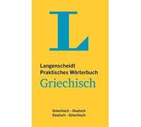 Langenscheidt Praktisches Wörterbuch Griechisch: Griechisch-D (Copertina rigida)