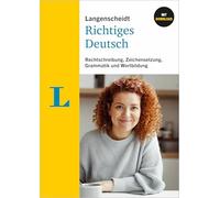 Langenscheidt Richtiges Deutsch: Rechtschreibung, Zeichensetzung, Grammatik und Wortbildung - mit Download
