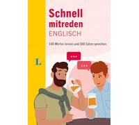 Langenscheidt Schnell mitreden Englisch: 100 Wörter lernen und 500 Sätze sprechen