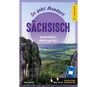 Langenscheidt So geht Mundart Sächsisch: Gindorleicht Mach mer los (Tascabile)