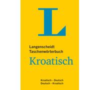 Langenscheidt Taschenwörterbuch Kroatisch: Kroatisch - Deutsch / Deu (Tascabile)