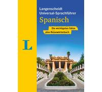 Langenscheidt Universal-Sprachführer Spanisch: Die wichtigsten Sätze (Tascabile)