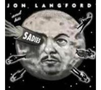 Langford, Jon & His Sadies - Mayors Of The Moon