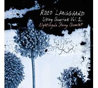 Rued Langgaard – Quartetti per archi (Integrale) Vol. 2 – CD