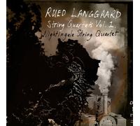 Langgaard Rued - Quartetti Per Archi Vol.1