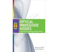 Langis Gagnon R Optical Waveguide Modes: Polarization, Coupli (Copertina rigida)