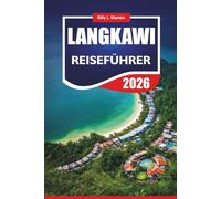 LANGKAWI REISEFÜHRER 2026: Erkunden Sie Malaysias Inseljuwel mit Reiserouten, Stränden, Abenteuerorten und lokalen Einblicken