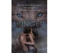 Langlais, Eve,Douglas, Kate,Arthur, A. C. Hunger (Tascabile)