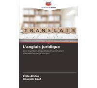 L'anglais juridique: dans la gestion des contrats de construction internationaux chez Morgan