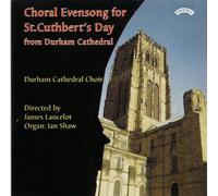 Langlais / Lloyd / Grier / Shaw – Choral Evensong For St. Cuthbert's Day – Discovery
