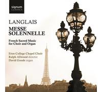 Langlais/Villette/Messiaen/Dupre - Messe Solenelle-French Sacred Music For Choir & Or