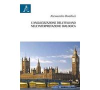L'anglicizzazione dell'italiano nell'interpretazione dialogica