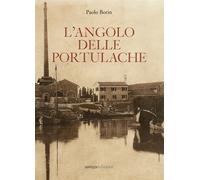 L'angolo delle portulache - Borin Paolo