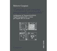 “l’angolo è un enigma progettuale implacabile” Architetture & Teoremi di OFFICE.