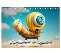 Langsamkeit, die bezaubert. Das Jahr im Zeitlupentempo. (Tischkalender 2026 DIN A5 quer), CALVENDO Monatskalender: Lustige Illustrationen ... Kalender zum Staunen und zur Entschleunigung.
