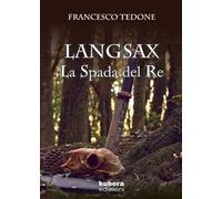 Langsax. La spada del re