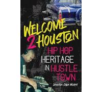 Langston Collin Wilkins Welcome 2 Houston (Tascabile)
