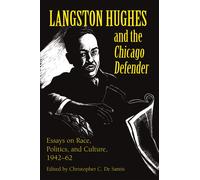 LANGSTON HUGHES Langston Hughes and the Chicago Defender (Tascabile)