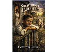 Langston Hughes Not Without Laughter (Copertina rigida)
