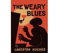 Langston Hughes The Weary Blues (Copertina rigida)