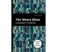 Langston Hughes The Weary Blues (Tascabile) Mint Editions (Black Narratives)