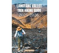 LANGTANG VALLEY TREK HIKING GUIDE 2025-2026