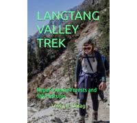 LANGTANG VALLEY TREK: Nepal’s Alpine Forests and Yak Pastures