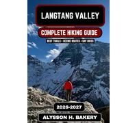 Langtang Valley Trekking Guide 2026-2027: Complete Itinerary, Costs, Packing List & Himalayan Adventure Tips