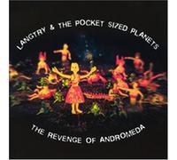 Langtry & Pocket Sized Planets - Revenge of Andromeda