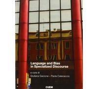 Language and bias in specialized discourse
