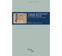 Language and education in Petrine Russia. Essays in honour of Maria Cristi...