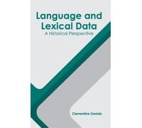 Language and Lexical Data: A Historical Perspective (Copertina rigida)