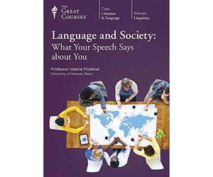 Language and Society: What Your Speech Says about You