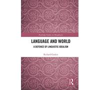 Language and World: A Defence of Linguistic Idealism