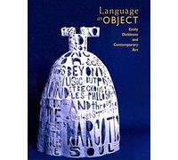 Language As Object: Emily Dickinson and Contemporary Art