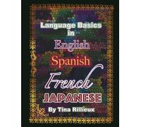 Language Basics: In English, Spanish, French, and Japanese