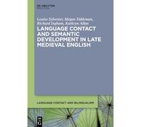 Language Contact and Semantic Development in Late Medieval English