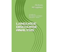 LANGUAGE DISCOURSE ANALYSIS: A Guide for Practitioners in Higher Education
