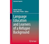 Language Education and Learners of a Refugee Background: 72