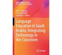 Language Education in Saudi Arabia: Integrating Technology in the Classroom