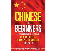 Language Equipped Travelers Chinese for Beginners (Tascabile)