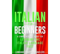 Language Equipped Travelers Italian for Beginners (Tascabile)