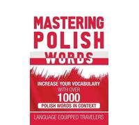 Language Equipped Travelers Mastering Polish Words (Copertina rigida)