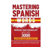 Language Equipped Travelers Mastering Spanish Words (Copertina rigida)