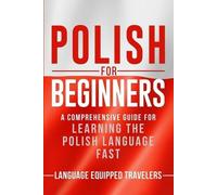 Language Equipped Travelers Polish for Beginners (Tascabile)