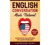 Language Guru English Conversation Made Natural (Tascabile)