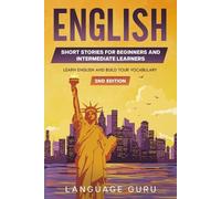 Language Guru English Short Stories for Beginners and Intermediate L (Tascabile)