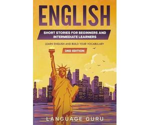 Language Guru English Short Stories for Beginners and Intermediate L (Tascabile)
